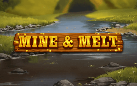 Machine a sous Mine & Melt