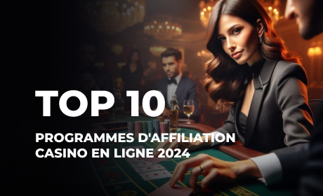 Top 10 programmes d’affiliation casino en ligne 2025 : Notre comparatif