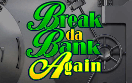 Machine à sous Break da Bank Again