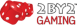2 by 2 Gaming
